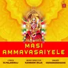 About Masi Ammavasaiyele Song